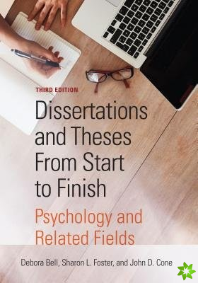Dissertations and Theses From Start to Finish