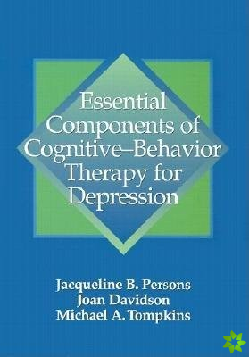 Essential Components of Cognitive-behavior Therapy for Depression