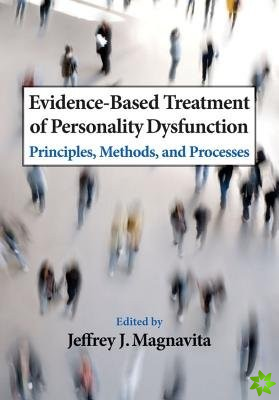 Evidence-Based Treatment of Personality Dysfunction