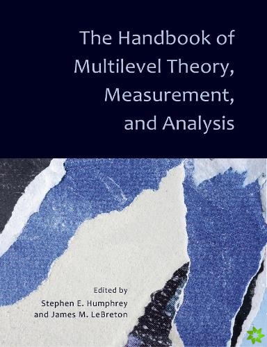 Handbook of Multilevel Theory, Measurement, and Analysis