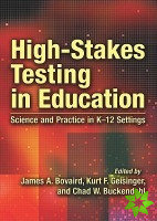 High-Stakes Testing in Education