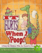 It Hurts When I Poop!