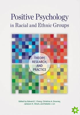 Positive Psychology in Racial and Ethnic Groups