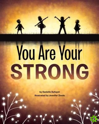 You Are Your Strong