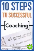 10 Steps to Successful Coaching