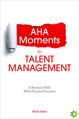 Aha Moments in Talent Management