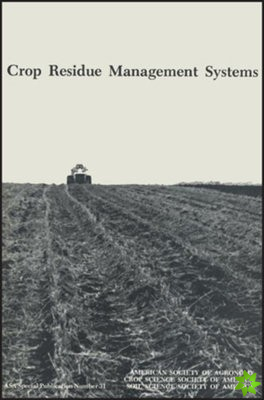 Crop Residue Management Systems