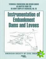 Instrumentation of Embankment Dams and Levees