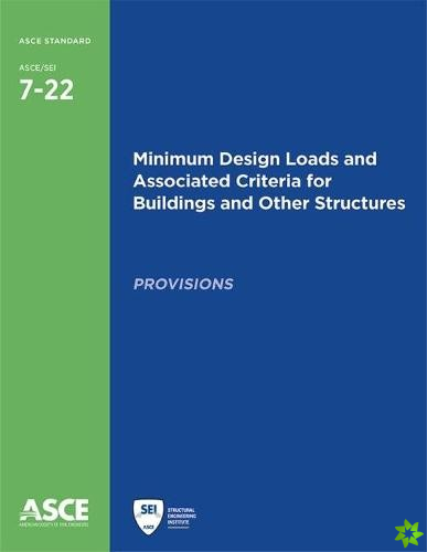 Minimum Design Loads and Associated Criteria for Buildings and Other Structures (7-22)
