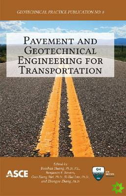 Pavement and Geotechnical Engineering for Transportation