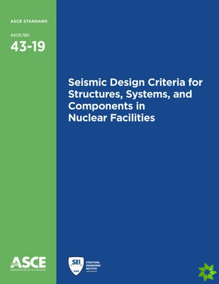 Seismic Design Criteria for Structures, Systems, and Components in Nuclear Facilities