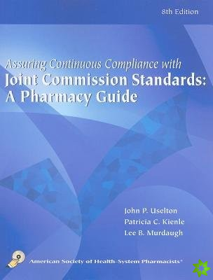 Assuring Continuous Complicance with Joint Commission Standards