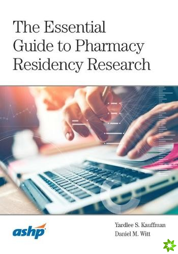 Essential Guide to Pharmacy Residency Research