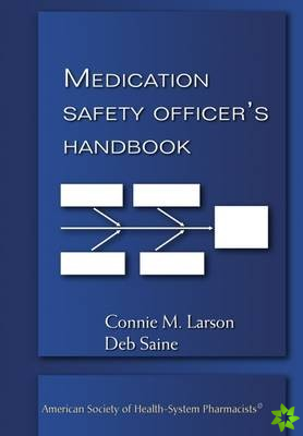 Medication Safety Officer's Handbook