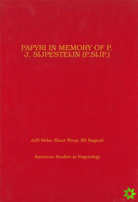 Papyri in Memory of P. J. Sijpesteijn