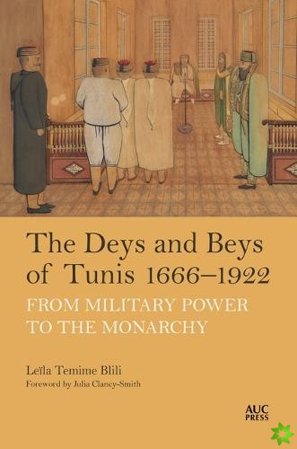 Deys and Beys of Tunis, 16661922
