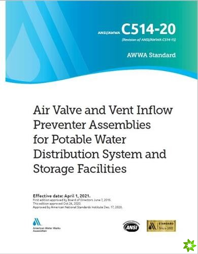 AWWA C514-20 Air Valve and Vent Inflow Preventer Assemblies for Potable Water Distribution System and Storage Facilities
