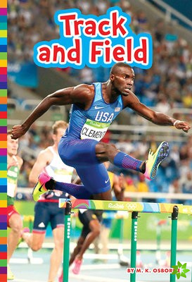 Summer Olympic Sports: Track and Field