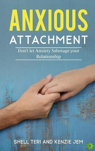 Anxious Attachment