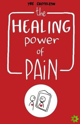 Healing Power of Pain