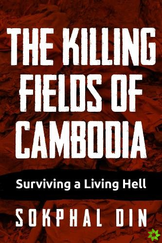 Killing Fields of Cambodia