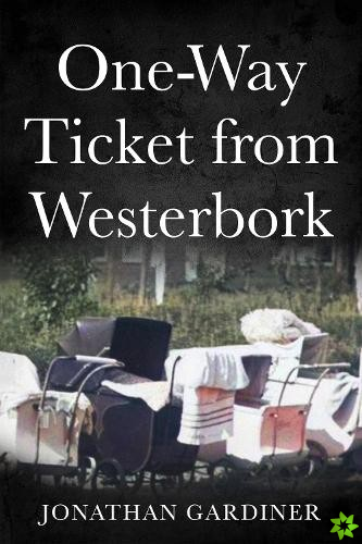 One-Way Ticket from Westerbork