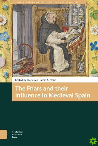 Friars and their Influence in Medieval Spain