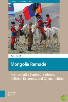 Mongolia Remade