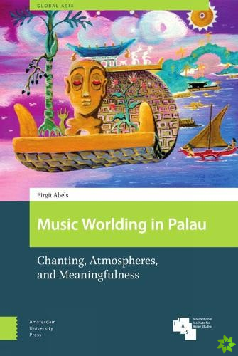 Music Worlding in Palau