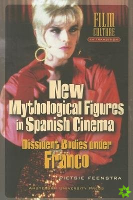 New Mythological Figures in Spanish Cinema