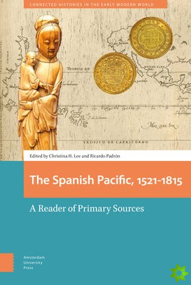 Spanish Pacific, 1521-1815