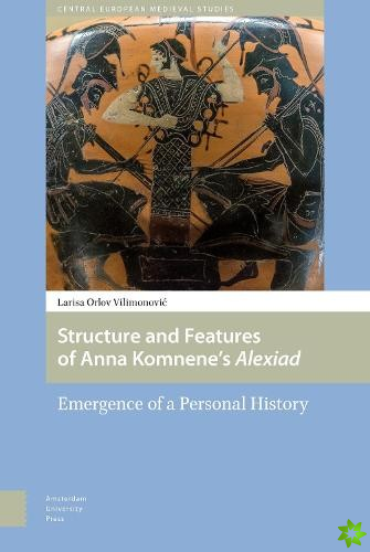 Structure and Features of Anna Komnenes Alexiad
