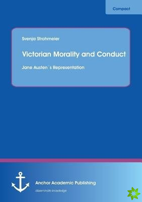 Victorian Morality and Conduct: Jane Austen