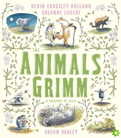 Animals Grimm: A Treasury of Tales