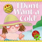 I Don't Want a Cold!