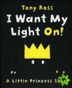 I Want My Light On!