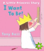 I Want to Be! (Little Princess)