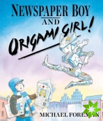 Newspaper Boy and Origami Girl