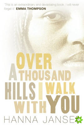 Over a Thousand Hills, I Walk with You
