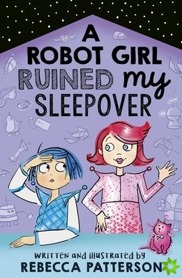 Robot Girl Ruined My Sleepover