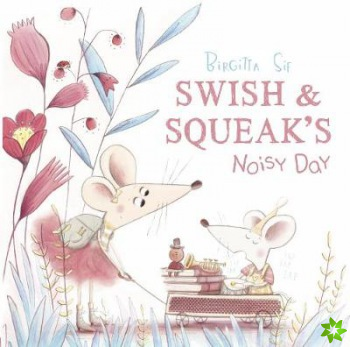 Swish and Squeak's Noisy Day