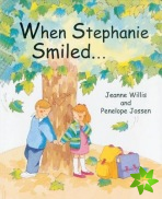 When Stephanie Smiled...