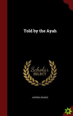 Told by the Ayah