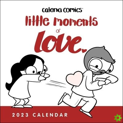Catana Comics: Little Moments of Love 2023 Wall Calendar