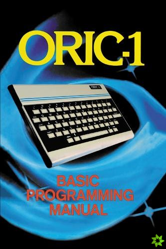 ORIC-1 Basic Programming Manual