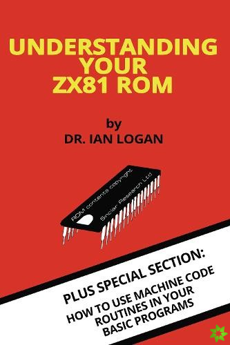 Understanding Your ZX81 ROM
