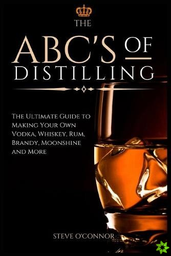 ABC'S of Distilling