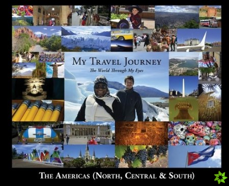 My Travel Journey - The World Through My Eyes