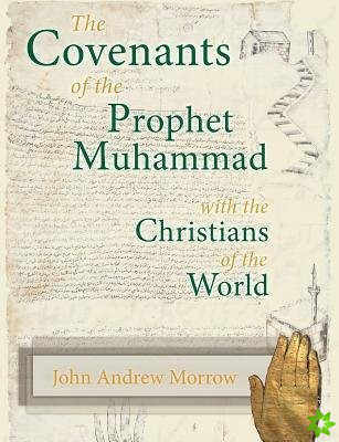 Covenants of the Prophet Muhammad with the Christians of the World