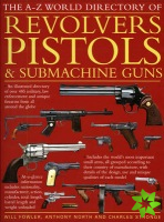 - Z World Directory of Pistols, Revolvers and Submachine Guns, The